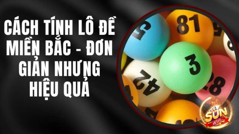 Công thức tính lô đề miền Bắc của ngày thứ 4